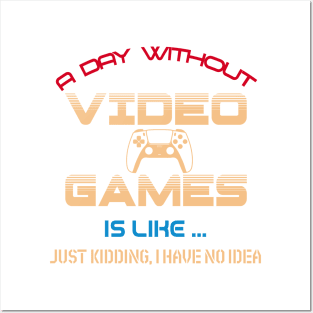 A day without video games Posters and Art